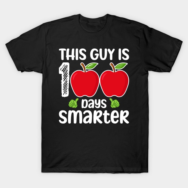 This Guy Is 100 Days Smarter 100th Day Of School T-Shirt by uglygiftideas